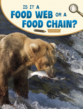 Paperback Is It a Food Web or a Food Chain? Book