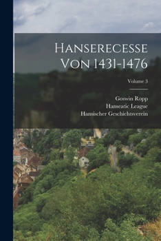 Paperback Hanserecesse Von 1431-1476; Volume 3 [German] Book
