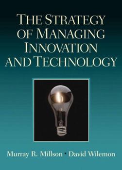Paperback The Strategy of Managing Innovation and Technology Book