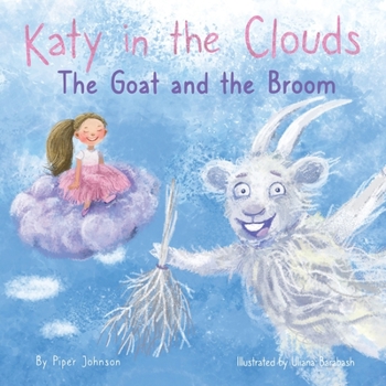 Paperback Katy in the Clouds - The Goat and the Broom Book