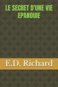 Paperback Le secret d'une vie épanouie [French] Book