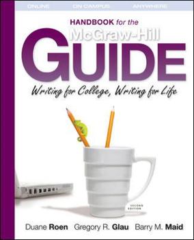 Spiral-bound The Handbook for the McGraw Hill Guide: Writing for College, Writing for Life Book