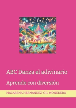Paperback ABC Danza el adivinario: Aprende con diversión [Spanish] Book