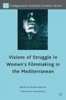 Visions of Struggle in Women's Filmmaking in the Mediterranean - Book  of the Comparative Feminist Studies