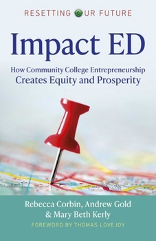 Paperback Impact Ed: How Community College Entrepreneurship Creates Equity and Prosperity Book