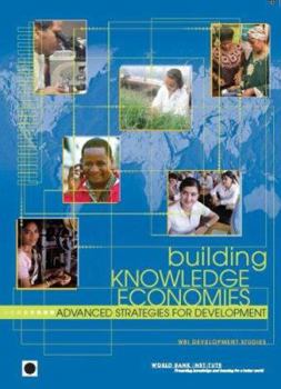 Paperback Building Knowledge Economies: Advanced Strategies for Development (WBI Development Studies) Book