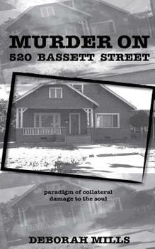 Paperback Murder on 520 Bassett Street: paradigm of collateral damage to the soul Book