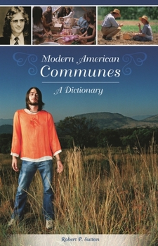 Hardcover Modern American Communes: A Dictionary Book