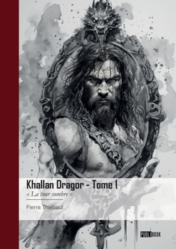 Paperback Khallan Dragor - Tome 1: " La tour sombre " [French] Book