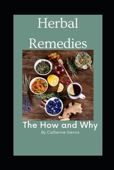 Paperback Herbal Remedies: The How and Why Book