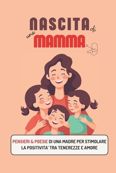 Nascita di una mamma (Italian Edition)