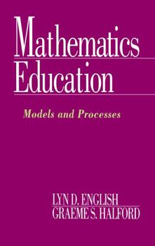 Hardcover Mathematics Education: Models and Processes Book