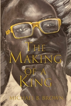 Paperback The Making of a King Book