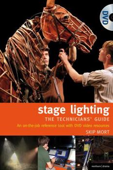 Paperback The Stage Lighting - The Technicians Guide: An On-The-Job Reference Tool (Performance Books) Book