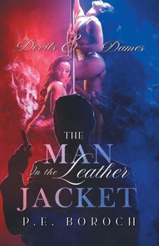 Paperback The Man In The Leather Jacket: Devils and Dames Book