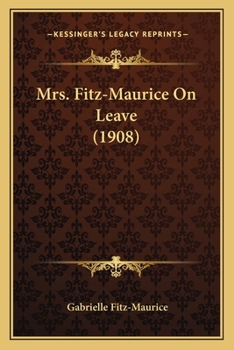 Mrs. Fitz-Maurice On Leave