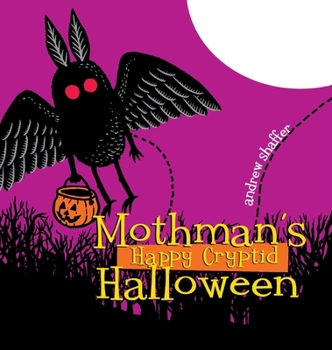 Hardcover Mothman's Happy Cryptid Halloween Book