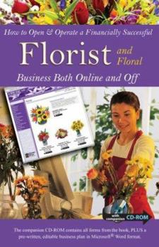 Paperback How to Open & Operate a Financially Successful Floral and Florist Business Both Online and Off [With CDROM] Book