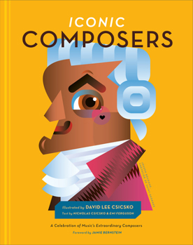 Hardcover Iconic Composers: A Celebration of Music's Extraordinary Composers Book