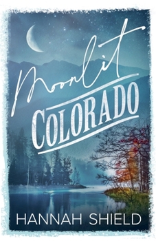 Paperback Moonlit Colorado Book