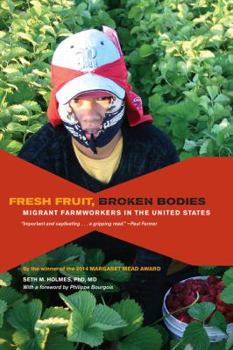 Paperback Fresh Fruit, Broken Bodies: Migrant Farmworkers in the United States Volume 27 Book