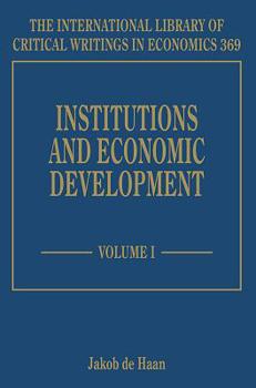 Hardcover Institutions and Economic Development (The International Library of Critical Writings in Economics series, 369) Book