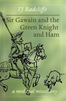 Paperback Sir Gawain and the Green Knight and Ham: a medieval miscellany Book