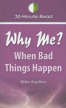 30 Minute Read: Why Me? When Bad Things Happen