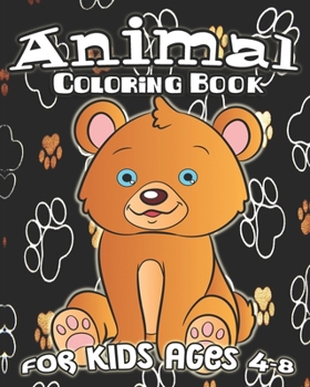 Paperback Animal Coloring Book For Kids Ages 4-8: Fun Animal Coloring Book, Jungle Animals, Sea Creatures, Cute Pets And More Book