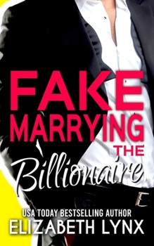 Paperback Fake Marrying the Billionaire Book