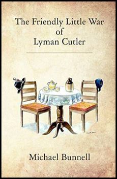 Paperback The Friendly Little War of Lyman Cutler Book