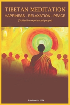 Paperback Tibetan Meditation: Brings happiness, relaxation, trains intelligence and enhances creativity Book