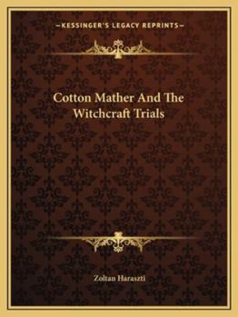 Paperback Cotton Mather And The Witchcraft Trials Book