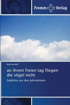 Paperback an ihrem freien tag fliegen die vögel nicht [German] Book