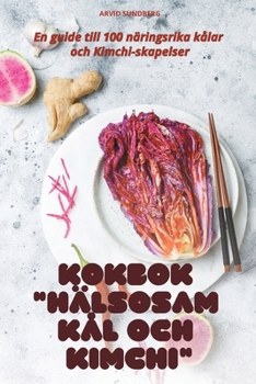 Paperback Kokbok Hälsosam Kål Och Kimchi [Swedish] Book