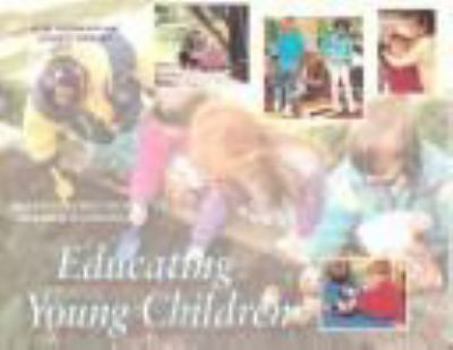 Hardcover Educating Young Children: Active Learning Practices for Preschool and Child Care Programs Book