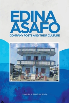 Paperback Edina Asafo: Company Posts and Their Culture Book