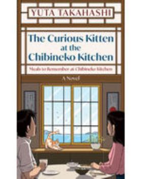Library Binding The Curious Kitten at the Chibineko Kitchen [Large Print] Book