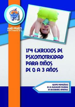 Paperback 174 ejercicios de psicomotricidad para niños de 0 a 3 años (Spanish Edition) [Spanish] Book