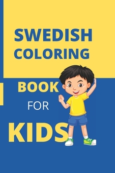Paperback Swedish Coloring Book for Kids: Swedish Children's creativity book [Large Print] Book