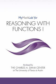 Hardcover Mylab Math for Reasoning with Functions I -- Student Access Kit Book