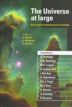 Hardcover The Universe at Large: Key Issues in Astronomy and Cosmology Book