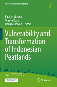 Paperback Vulnerability and Transformation of Indonesian Peatlands Book