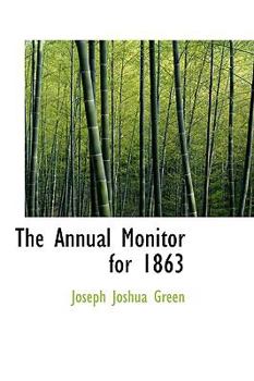 Paperback The Annual Monitor for 1863 Book