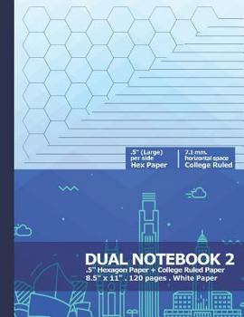 Paperback Dual Notebook 2: Combo Large Hexagonal Graph Paper and College Ruled Paper Book