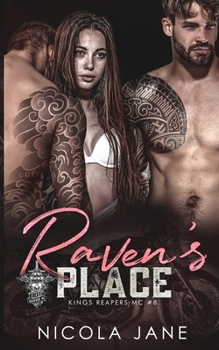 Raven's Place - Book #8 of the Kings Reapers MC