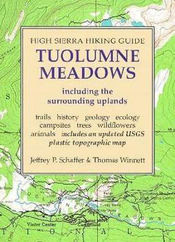 Tuolumne Meadows (High Sierra Hiking Guide Series) - Book #4 of the High Sierra Hiking Guide