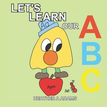 Paperback Let's Learn Our ABC Book
