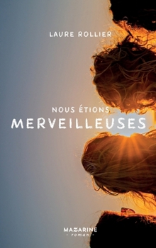 Paperback Nous étions merveilleuses [French] Book