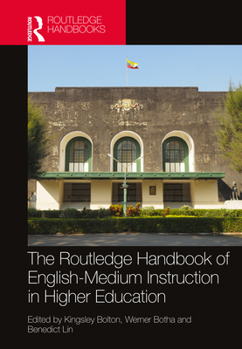 Hardcover The Routledge Handbook of English-Medium Instruction in Higher Education Book